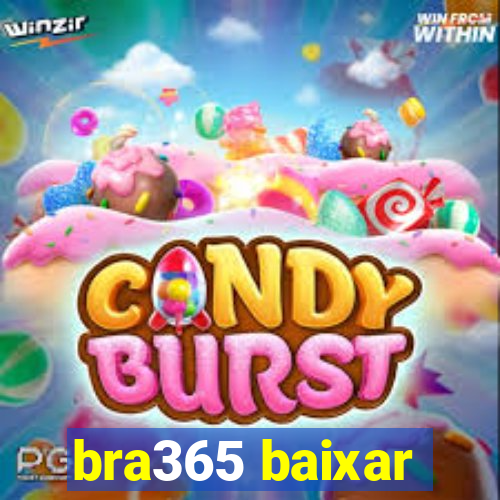 bra365 baixar